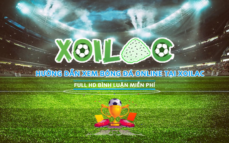 You are currently viewing Xoilac TV – Nền tảng bóng đá trực tuyến hàng đầu tại Việt Nam